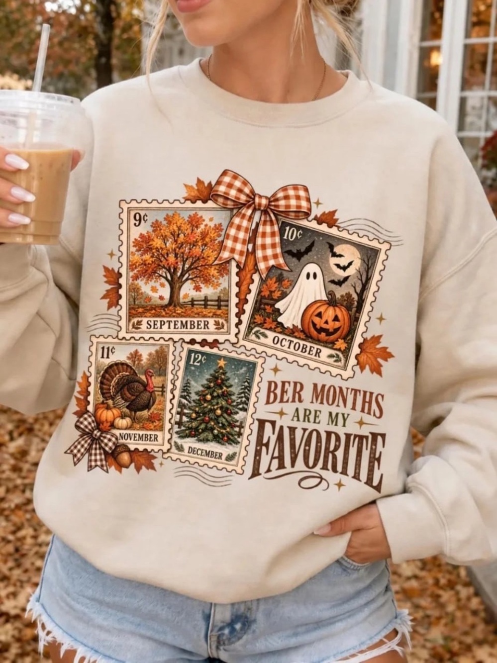 Cream Ber Months Are My Favorite Fall Holiday Graphic Sweatshirt